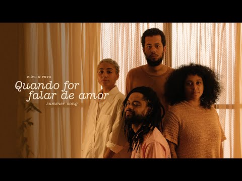 Fióti - Quando for falar de amor (Summer song) part. Tuyo