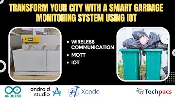 Transform Your City with a Smart Garbage Monitoring System using IOT