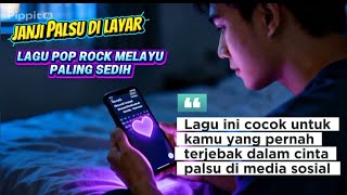 Download Lagu Janji Palsu di Layar – Lagu Pop Rock Melayu Paling Sedih 2026 | Cinta Maya Berujung Luka MP3