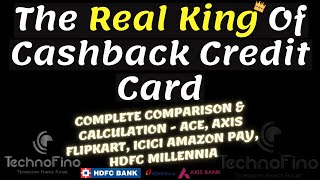 Real King Of Cashback Credit Card Axis Ace Flipkart Axis Icici Amazon Pay Hdfc Millennia Youtube