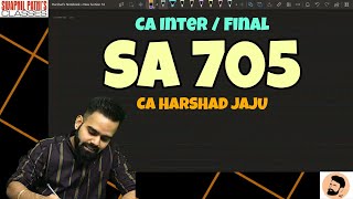 SA 705 | Modification to the openion in Indepenent Auditor's Reports | CA INTER/FINAL | HARSHAD JAJU
