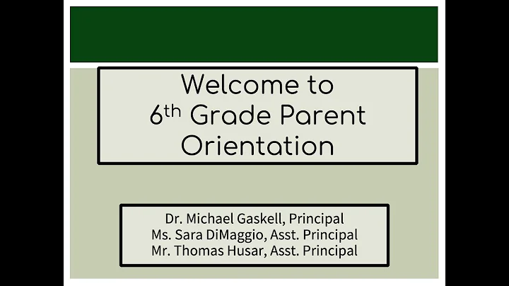Welcome to 6th Grade Parent Orientation