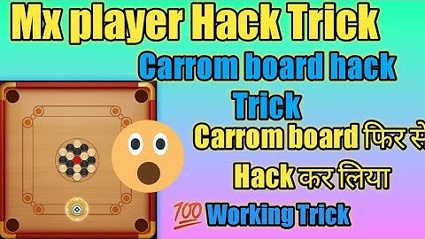 Mx player Hack tricks || New Hack Trick || Carrom board hack Trick New hack ||2021