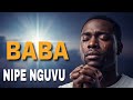BABA NIPE NGUVU Powerful Swahili Worship Song For Strength Healing 