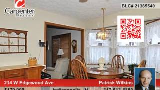 214 W Edgewood Ave  Indianapolis, IN Homes for Sale | www.callcarpenter.com
