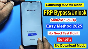 Samsung A22 FRP Bypass Android 12/13/14 | Gmail Lock Remove Samsung A225F Without Test Point