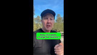 Should Tradies Charge for Quotes? #shorts