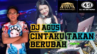 Dj agus - cintaku takan berubah