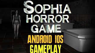 Sophia Horror Game | Sophia | Gameplay | Android / IOS | Indie Game screenshot 3
