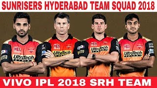 VIVO IPL 2018 | SUNRISERS HYDERABAD TEAM SQUAD 2018 | SRH FULL TEAM & CONFIRM SQUAD 2018