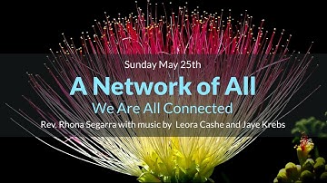 A Network of All. Rev. Rhona Segarra at Unity of New Westminster