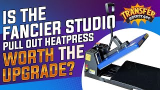 Fancier Studio with Pull-Out Feature Heat Press Full Review