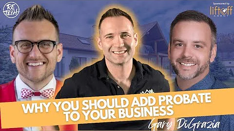 WHY YOU SHOULD ADD PROBATE TO YOUR BUSINESS | Gary...