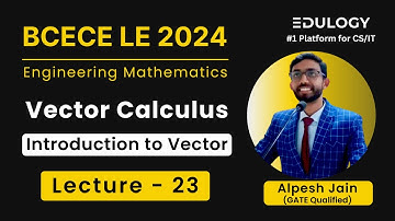 Bcece Le Mathematics Class-23 | Vector Calculus Introduction #bcecele2024