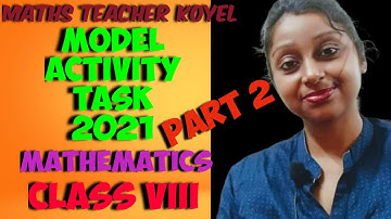 CLASS-8 MODEL ACTIVITY TASK 2021/MATHEMATICS/Class viii/Part-2