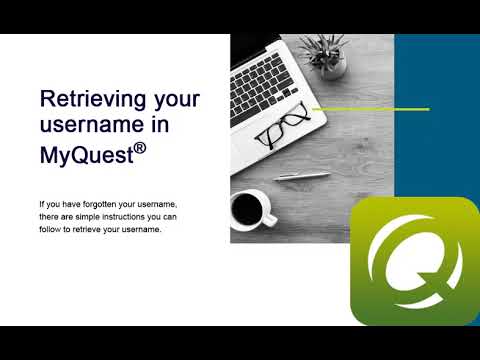 Retrieving your username in MyQuest®