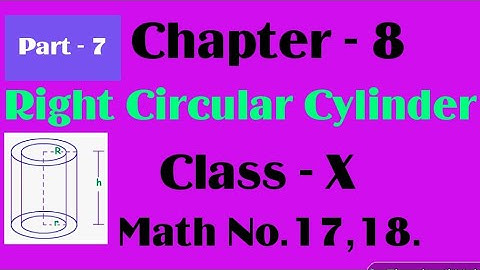 Chapter-8,Right Circular Cylinder,For class-X,WBBSE,Math No.17,18 by (Ahrar English Urdu Tutorial)