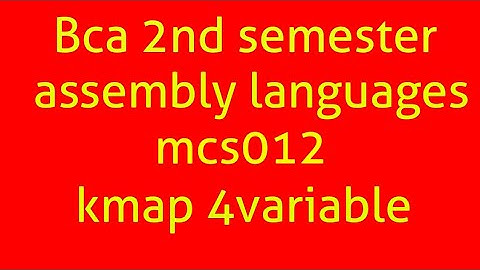 Bca 2nd semester assembly languages mcs012 topic 4variable of K-MAP