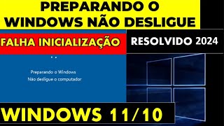 PREPARANDO O WINDOWS NÃO DESLIGUE CORRIGIR ERRO WINDOWS PRESO NA TELA - WINDOWS COM LOOP INFINITO