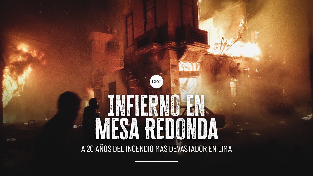INCENDIO EN MESA REDONDA: Hablan los deudos que buscan justicia luego de 20 años - DOCUMENTAL
