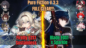 Firefly E2S1 & Blade E0S1 | Pure Fiction 4 V3.3 | Honkai: Star Rail