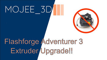 Flashforge Adventurer 3: Extruder Upgrade