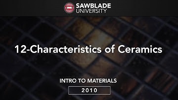 2010 – 12 – Characteristics of Ceramics