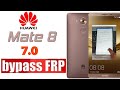 Huawei Mate 8 NXT L29 - Frp Bypass 7.0,8.0.0,8.1.0