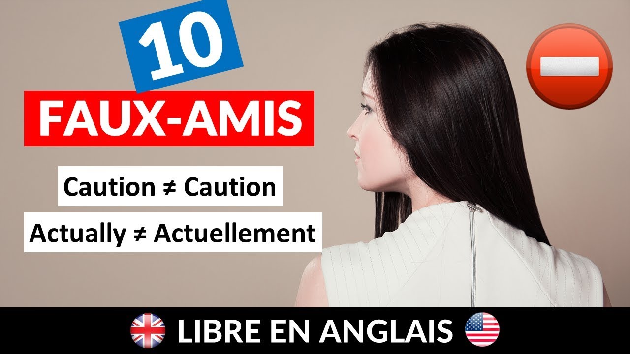 10 Faux Amis Conna tre Absolument Vocabulaire Anglais YouTube 10-faux-amis-conna-tre-absolument-vocabulaire-anglais-youtube