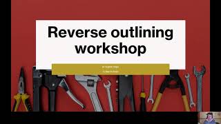 Break it down  a workshop on reverse outlining your essays