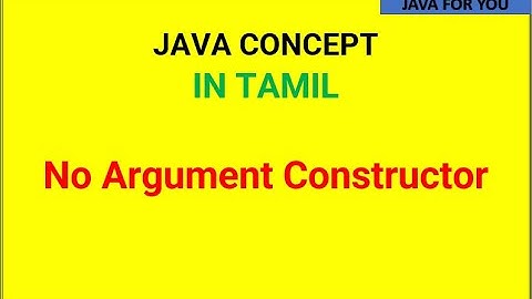 java no argument constructor in tamil|java for beginners in tamil|core java in tamil |java for you