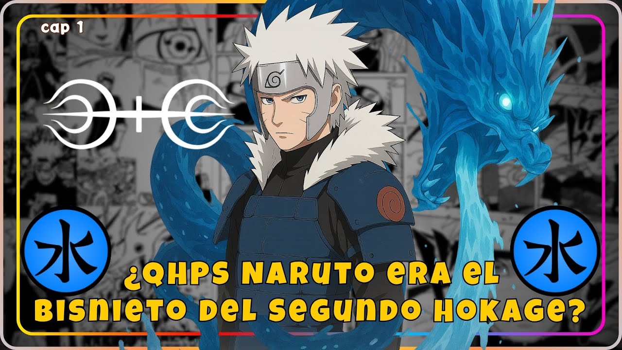 ¿QHPS Naruto era el Bisnieto del Segundo Hokage? cap 1