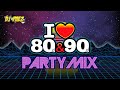 I Love 80 S 90 S Party Mix 80smusic 90smusic Retromix 
