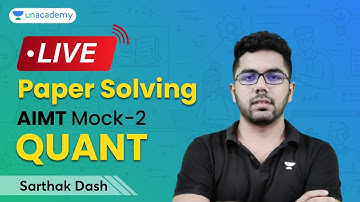 Live Paper Solving | AIMT Mock-2 | Quantitative Aptitude | Sarthak Dash | CAT 2022