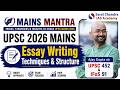 Score 140+ in UPSC Mains Essay: Topper Frameworks &amp; Structure | Mains Mantra | Sarat Chandra IAS