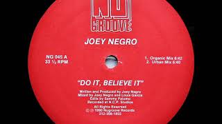 Joey Negro - Do It, Believe It (Organic Mix) (1990)