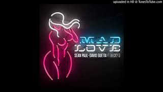 Sean Paul & David Guetta feat. Becky G - Mad Love (Capital FM Clean Version)