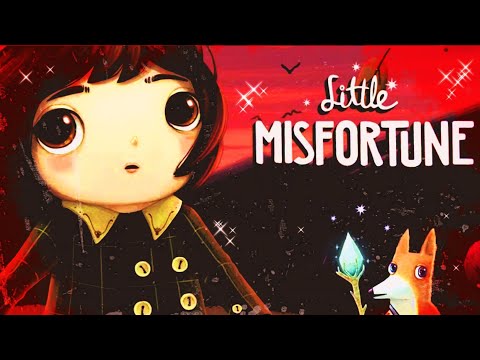 ᯓ A TRISTE HISTÓRIA de Little Misfortune... - EP1 ᯓ