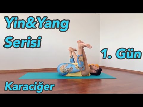 Yin&Yang Yoga Serisi 1. Gün | Karaciğer (Her Seviyeye Uygun)