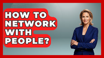 How To Network With People? - The Personal Growth Path