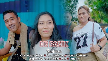 SANTIKA - DE PANIK {Official Music Video}