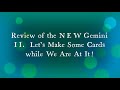 Review of the gemini ii  lets make some cards while were at it