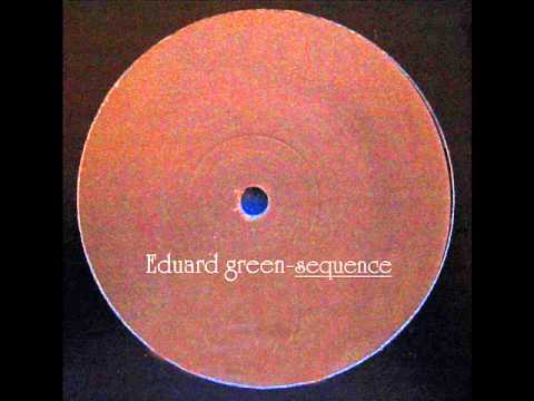 Eduard green-sequence (Original Mix)