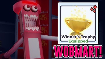 HOW TO ESCAPE WOBMART & GET THE WINNER