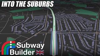Spreading into the Suburbs - Subway Builder UK | EP 6