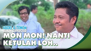 Jumawa banget Temon! hati hati mon! | ABDEL & TEMON BUKAN SUPERSTAR