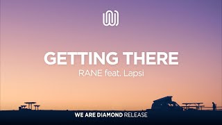 RANE - Getting There (feat. Lapsi) Resimi