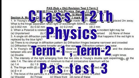 PAS Test-3 TERM-2 /Class 12th physics /subjective +objective type test /with solution / 02-11-21