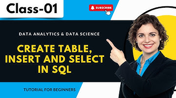 Data Analytics & Data Science Class 01 | Create Table, Insert And Select In SQL
