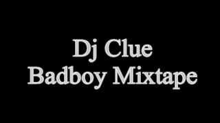 Dj Clue Badboy Mixtape Vol 1.